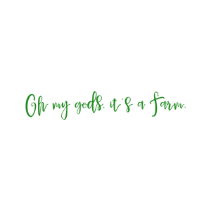 oh my gods it's a farm quote SVG PNG design with bold lettering