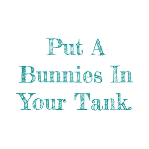 put a bunnies in your tank quote SVG PNG design with hand-drawn style, bold lettering