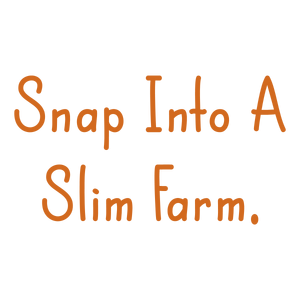 snap into a slim farm quote SVG PNG design with hand-drawn style, bold lettering