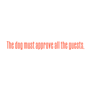 the dog must approve all guests quote SVG PNG design with bold lettering