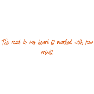 the road to my heart is marked with paw prints quote SVG PNG design