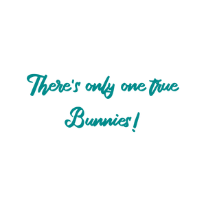 there's only one true bunnies quote SVG PNG design with bold lettering