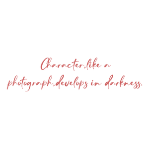 character like a photograph develops in darkness quote SVG PNG design