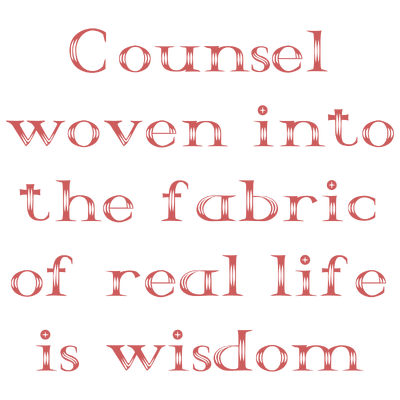 counsel woven into the fabric of real life is wisdom quote SVG PNG design with bold lettering, an uplifting message