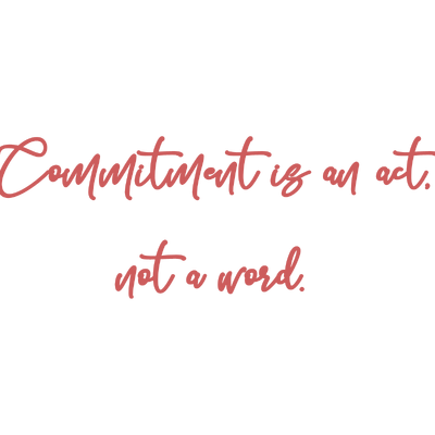 commitment is an act not a word quote SVG PNG design with bold lettering, an uplifting message