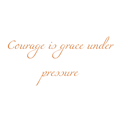 courage is grace under pressure quote SVG PNG design with an uplifting message