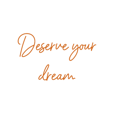 deserve your dream quote SVG PNG design with bold lettering, an uplifting message