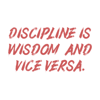 discipline is wisdom and vice versa quote SVG PNG design with hand-drawn style, bold lettering