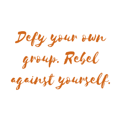 defy your own group rebel against yourself quote SVG PNG design