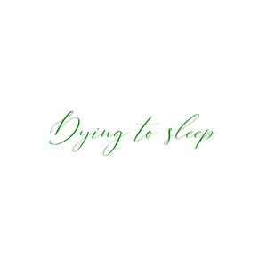 dying to sleep quote SVG PNG design with bold lettering