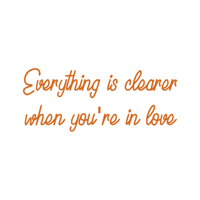 everything is clearer when you're in love quote SVG PNG design with an uplifting message