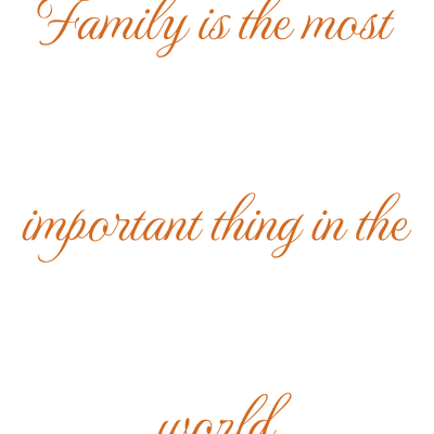 family is the most important thing in world quote SVG PNG design with an uplifting message