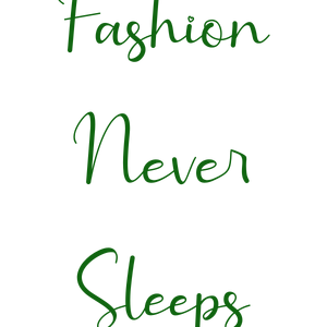 fashion never sleeps388 quote SVG PNG design
