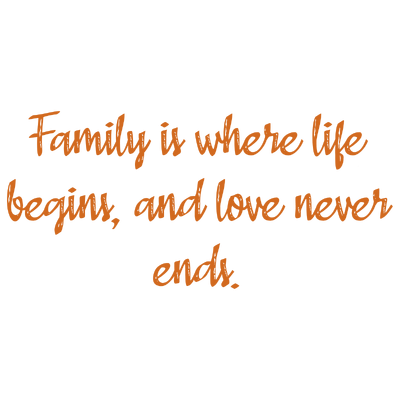 family is where life begins and love never ends quote SVG PNG design with hand-drawn style, bold lettering