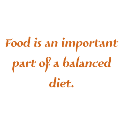 food is an important part of a balanced diet quote SVG PNG design