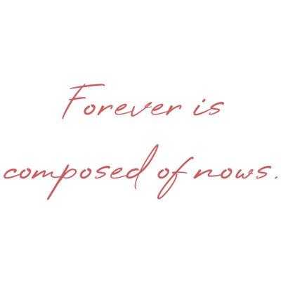 forever is composed of nows quote SVG PNG design