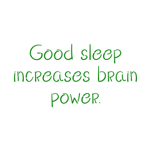 good sleep increases brain power9 quote SVG PNG design with an uplifting message