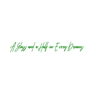 a glass and half in every dreams quote SVG PNG design with an uplifting message