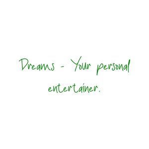 dreams your personal entertainer quote SVG PNG design with bold lettering, an uplifting message