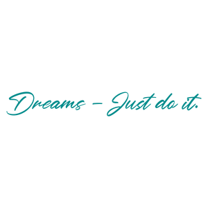 dreams just do it quote SVG PNG design with bold lettering, an uplifting message