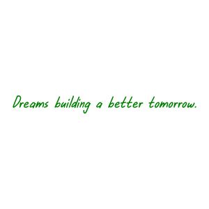 dreams building a better tomorrow quote SVG PNG design with an uplifting message