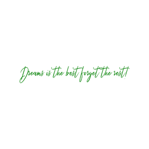 dreams is the best forget rest quote SVG PNG design with an uplifting message