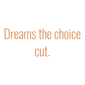 dreams the choice cut quote SVG PNG design with bold lettering