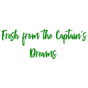 fresh from the captain's dreams quote SVG PNG design with bold lettering, an uplifting message