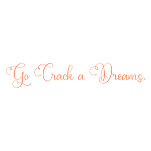 go crack a dreams quote SVG PNG design with bold lettering, an uplifting message