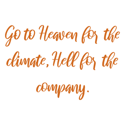 go to heaven for the climate hell company quote SVG PNG design