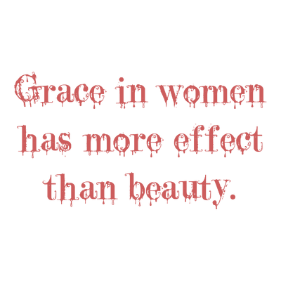 grace in women has more effect than beauty quote SVG PNG design