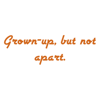 grown up but not apart quote SVG PNG design with bold lettering