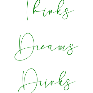 he who thinks dreams drinks quote SVG PNG design with an uplifting message