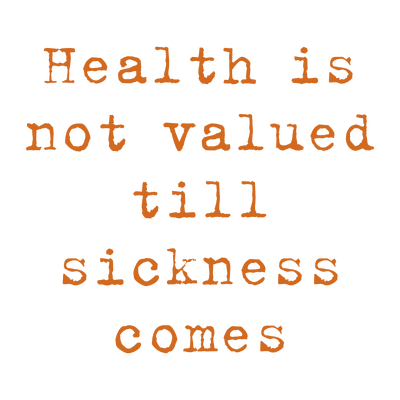health is not valued till sickness comes quote SVG PNG design with bold lettering