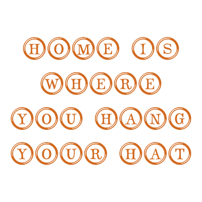 home is where you hang your hat quote SVG PNG design with bold lettering