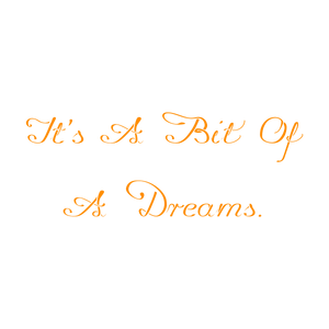 it's a bit of dreams quote SVG PNG design