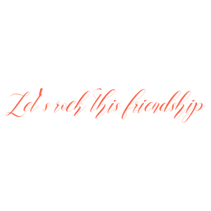 let's rock this friendship quote SVG PNG design with bold lettering