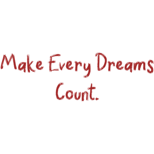 make every dreams count quote SVG PNG design with hand-drawn style, bold lettering