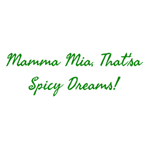 mamma mia that'sa spicy dreams quote SVG PNG design