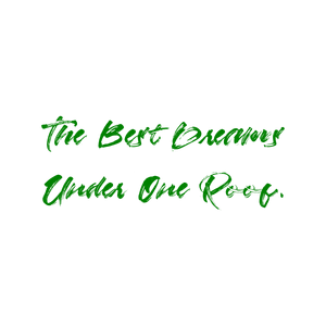 the best dreams under one roof quote SVG PNG design with an uplifting message