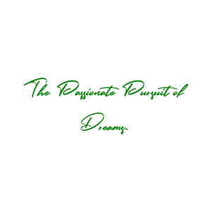 the passionate pursuit of dreams quote SVG PNG design with an uplifting message