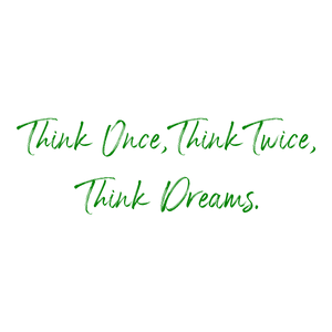 think once twice dreams quote SVG PNG design with hand-drawn style, an uplifting message