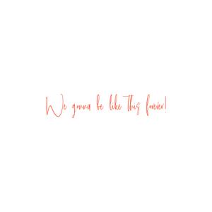 we gonna be like this forever quote SVG PNG design with hand-drawn style