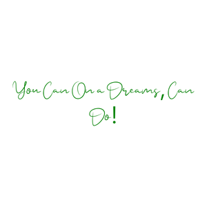 you can on a dreams do quote SVG PNG design with an uplifting message