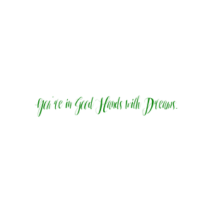 you're in good hands with dreams quote SVG PNG design with an uplifting message