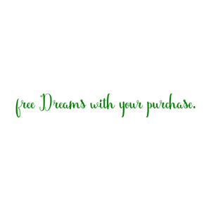 free dreams with your purchase quote SVG PNG design with an uplifting message
