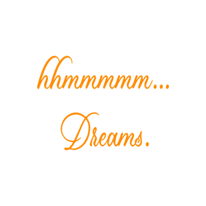 hhmmmmm dreamszqd5xidengj quote SVG PNG design