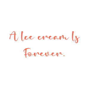 a ice cream is forever quote SVG PNG design
