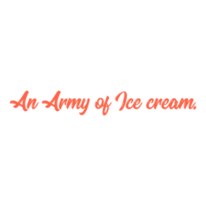 an army of ice cream quote SVG PNG design with bold lettering