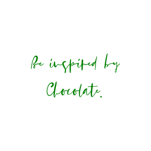 be inspired by chocolate quote SVG PNG design